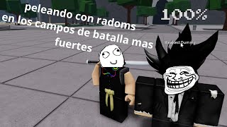 Jugando En los campos de batalla de el mas fuerte!!(estoy de vuelta)