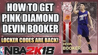 HOW TO GET PINK DIAMOND DEVIN BOOKER! LOCKER CODES ARE BACK IN NBA 2K18 MYTEAM