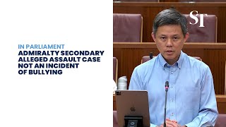 Alleged assault case at Admiralty Secondary was not an incident of bullying: Chan Chun Sing