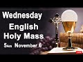 Catholic Mass Today I Daily Holy Mass I Wednesday November 6 2024 I English Holy Mass I 5.00 AM