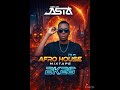 Dj JASTA - Afro House Mixtape 2K26, FEEL The Vibe