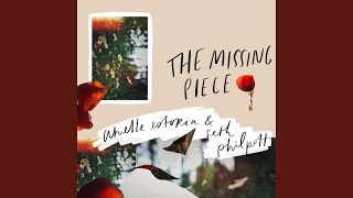 The Missing Piece (feat. Seth Philpott)