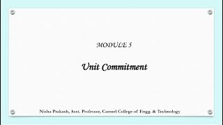 Module 5 - 12. Unit Commitment