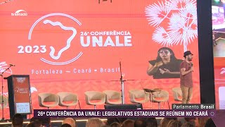 Parlamentares e servidores do Legislativo se reuniram na 26ª Unale, em Fortaleza (Audiodescrição)