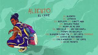 El Cepe - (ALIENTO Full Álbum )