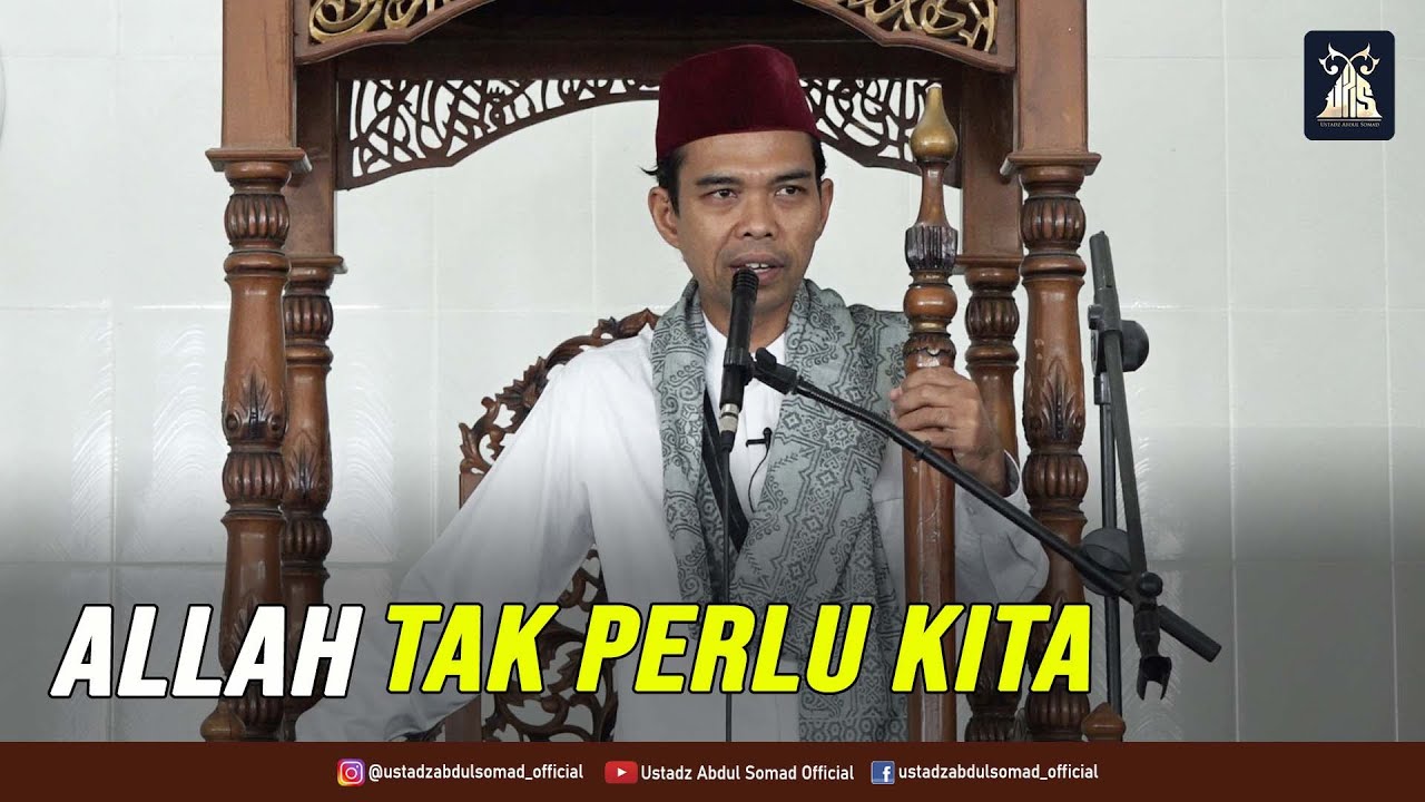 ALLAH TAK PERLU KITA | Ust Prof Dr. Abdul Somad, Lc,.MA - YouTube