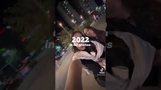 Just a small part of 2022 in 60 photos | #2022 #video #memories #capcut #tiktok #tiktokviral