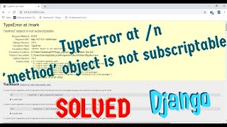 TypeError at /n'method' object is not subscriptable