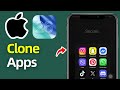 How To Clone Apps On iPhone! (2025)