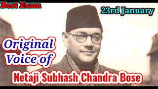 Subhash Chandra Bose Original| 23rd January Hero of india|Subhash Chandra Bose Jayanti 2021|