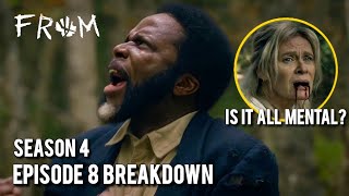 FROM Season 4 Episode 8 Discussion || Is It All Mental?