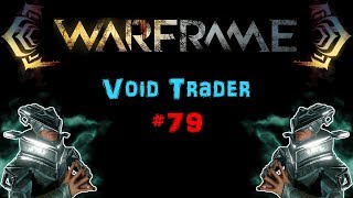 [U22.7] Warframe: Void Trader #79 - Kavat Sentinel Wings | N00blShowtek