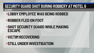 Security guard shot during robbery at Motel 6