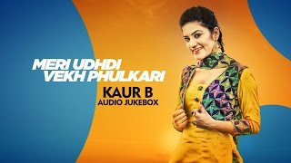 Best of Kaur B | Audio Jukebox | Punjabi Songs Collections | Speed Records