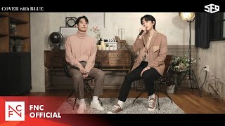 [COVER with BLUE] SF9 INSEONG \u0026 JAEYOON – 과거 현재 미래 (CNBLUE) Cover Ver.