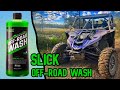 SLICK PRODUCTS - OFF-ROAD WASH REVIEW | IS IT THE BEST AUTOMOTIVE CAR WASH SOAP ON THE MARKET? SXS