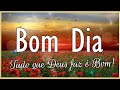 Bom dia! Uma linda mensagem de paz! Agradeça a Deus pelo novo dia!