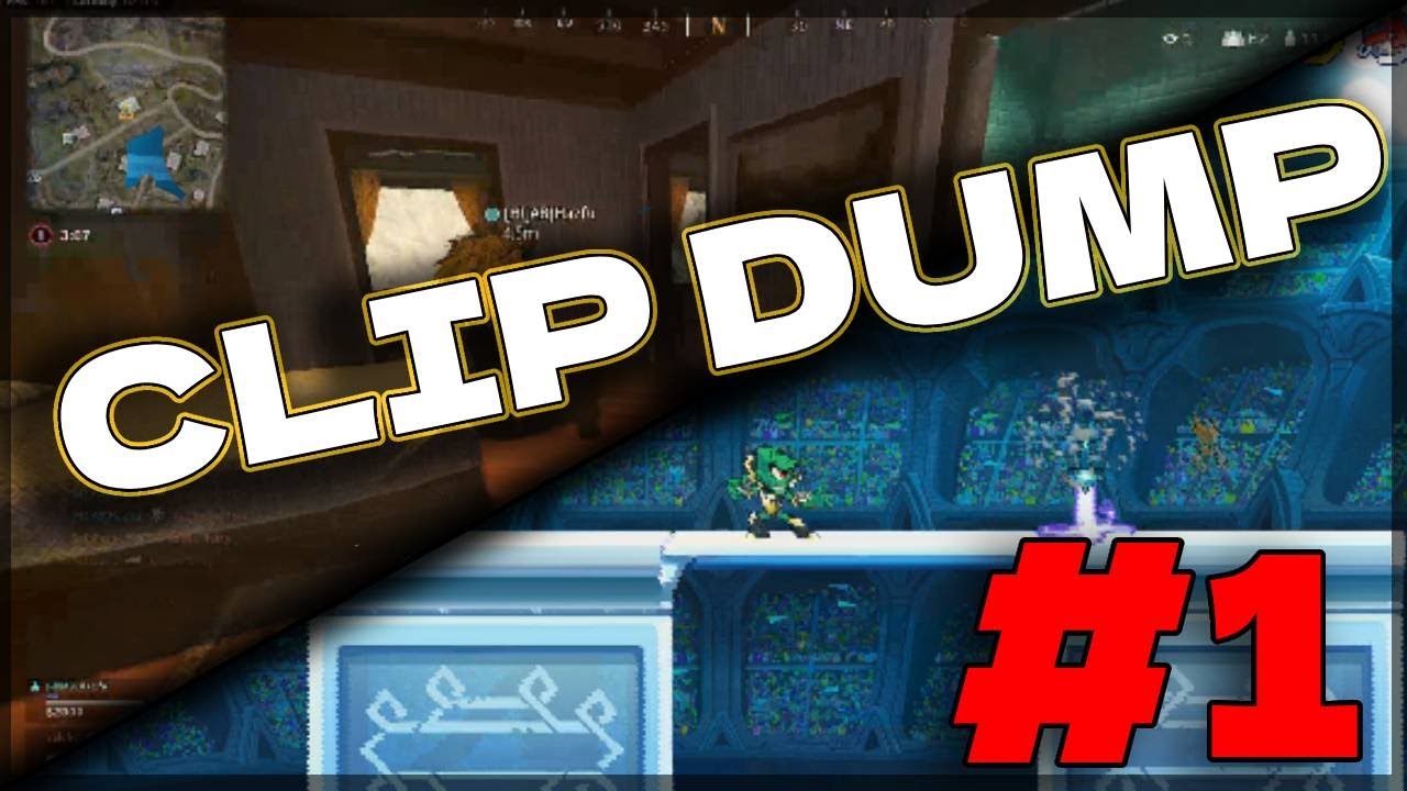 Clip Dump 1 Youtube