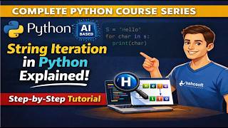 String Iteration in Python 🔥 | Loop Through Strings Step-by-Step | python AI based | python course