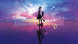 【オリジナルソング】Eternity Bright / AZKi 【2020.3.31リリース】