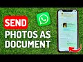 How to Send Photos As Document in Whatsapp in iPhone - Full Guide