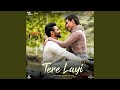 Tere Layi