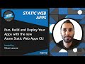 Run, build and deploy your apps with the new Azure Static Web Apps CLI [18 of 22]