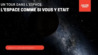 DOCUMENTAIRE ESPACE 2021: BALADE DANS L'ESPACE PENDANT 5 MINUTES REPORTAGE AMATEUR SONS DE L'ESPACE