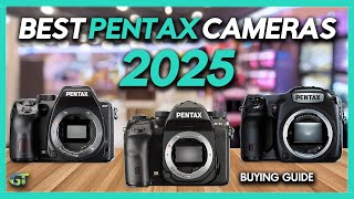 Best Pentax Camera - Top 6 Best Pentax Cameras Review! (2025 Buying Guide)