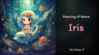 Meaning of girl name: Iris - Name History, Origin and Popularity
