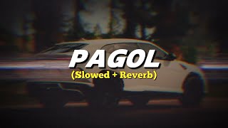 Pagol (Slowed + Reverbed) | Deep Jandu | Bohemia