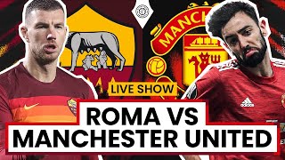 Roma 3-2 Manchester United | LIVE Stream Watchalong