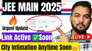 Very Urgent‼️|JEE Main 2025 City Intimation Link Active Now✅|Jee Main 2025 Admit Card