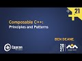 Composable C++: Principles and Patterns - Ben Deane - CppCon 2021