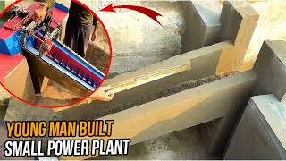 Amazing DIY: How a Rural Young Man Built His Own Small Hydroelectric Power Plant