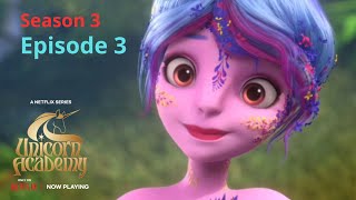 Unicorn Academy Season 3 | Episode 3 (Full Episode)