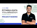 Python and Data visualization Bootcamp using Matplotlib & Seaborn | Project Making