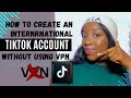 How to Create an International TIKTOK Account Without VPN” |DO NOT PAY FOR A UK TIKTOK”