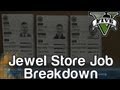 GTA 5 - Jewel Store Job Breakdown - How To Earn The Most Money During Your First Heist