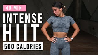 40 Min Intense Cardio HIIT Workout To Burn 500 Calories (At Home, No Equipment)
