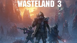 Wasteland 3 🎖️ / Lets Play #060 / Wie beim Amt 🙄 / [DE]