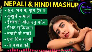 Nepali \u0026 Hindi Mashup Songs !! #nepalisongs #nepaligeet #nepalimusic