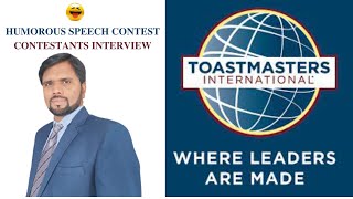 Toastmasters Humorous Speech Contest | Contestants Interview