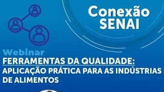 Webinar - Ferramentas da qualidade: aplicação prática para as indústrias de alimentos