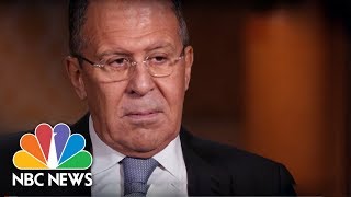 Russia's Foreign Minister Sergey Lavrov (Full Interview) | NBC News