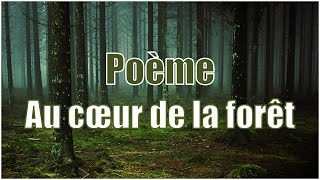 🌿 Au cœur de la forêt - Poème apaisant lu à voix douce 🌲