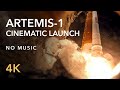 Artemis-1 Launch Cinematic 4K (FULL VOLUME) No Music (NASA's SLS Rocket)