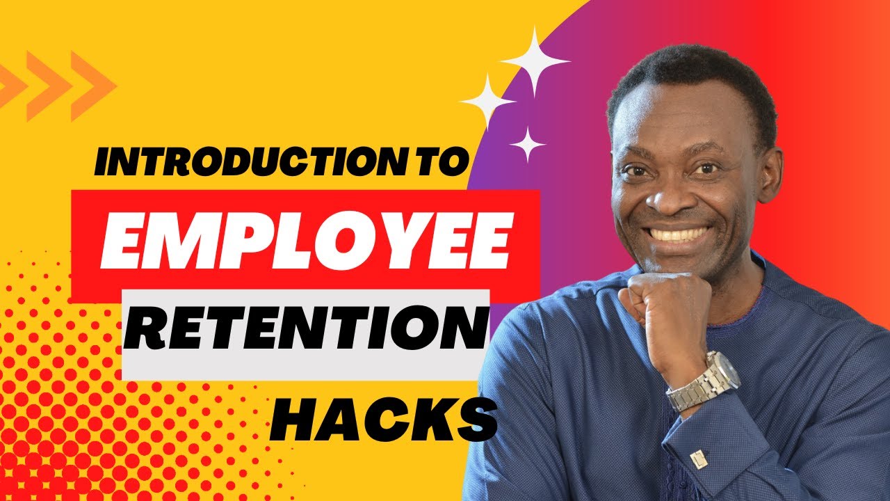 Introduction To Employee Retention Hacks Youtube