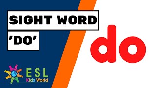 Sight Word 'do' | Teach the Present Simple Verb 'do' to Kids