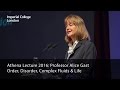 Athena Lecture 2016: Order, Disorder, Complex Fluids & Life Professor Alice Gast